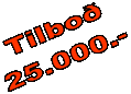 Tilbo�
25.000.-